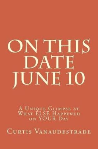 Cover of On This Date June 10