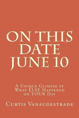 Book cover for On This Date June 10
