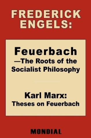 Cover of Feuerbach - The Roots of the Socialist Philosophy. Theses on Feuerbach