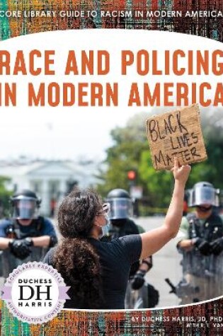 Cover of Racism in America: Race and Policing in Modern America