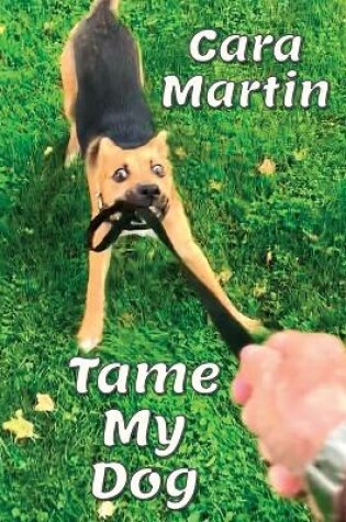 Cover of Tame My Dog