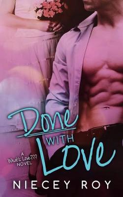 Done with Love by Niecey Roy