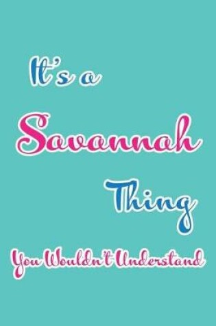 Cover of It's a Savannah Thing You Wouldn't Understand