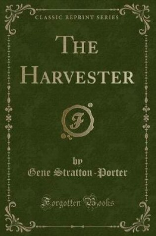 Cover of The Harvester (Classic Reprint)