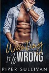 Book cover for Wanting Ms Wrong