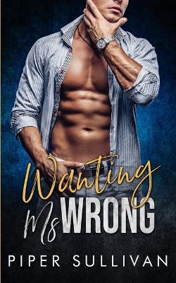 Book cover for Wanting Ms Wrong