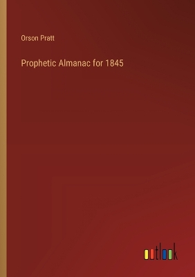 Book cover for Prophetic Almanac for 1845