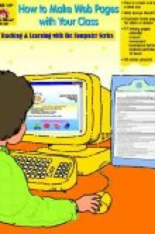 Cover of How to Make Web Pages with Children Grades