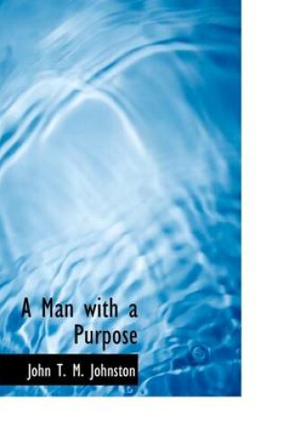 Cover of A Man with a Purpose