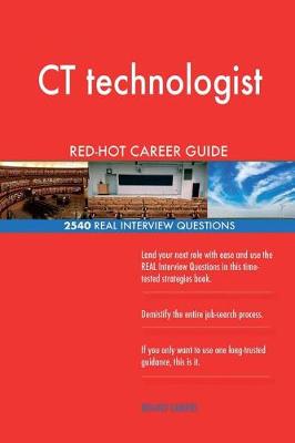 Book cover for CT technologist RED-HOT Career Guide; 2540 REAL Interview Questions