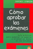 Book cover for Como Aprobar los Examenes