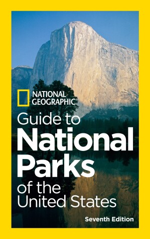 Book cover for National Geographic Guide to National Parks of the United States, 7th Edition