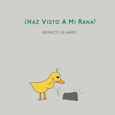 Book cover for ¿Haz Visto A Mi Rana?
