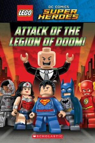 Cover of Lego Dc Comics Super Heroes: #2 Attack of the Legion of Doom!