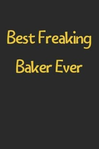 Cover of Best Freaking Baker Ever