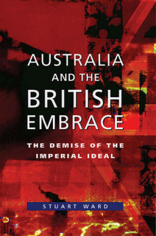 Cover of Australia And The British Embrace