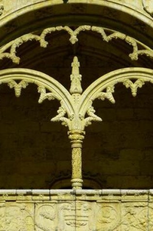 Cover of Jumbo Oversized Window Arch in the Beautiful Jeronimos Monastery of Portuga