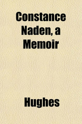 Cover of Constance Naden, a Memoir