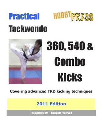 Book cover for Practical Taekwondo 360, 540 & Combo Kicks