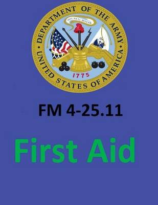 Book cover for FM 4-25.11 First Aid. By