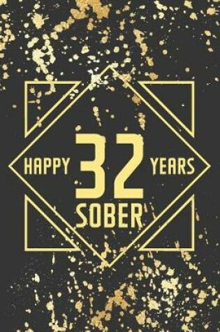 Cover of Happy 32 Years Sober