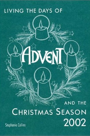 Cover of Living the Days of Advent and the Christmas Season