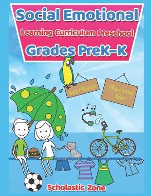 Book cover for Social Emotional Learning Curriculum Preschool Grades PreK-K