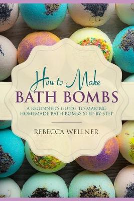 Book cover for How to Make Bath Bombs