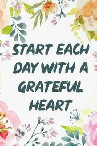 Cover of Start Each Day with a Grateful Heart