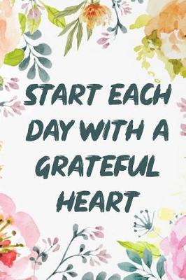 Book cover for Start Each Day with a Grateful Heart