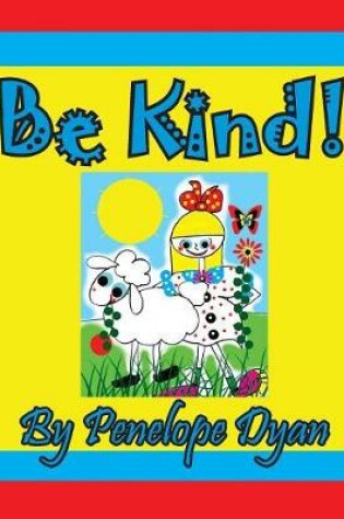 Cover of Be Kind!