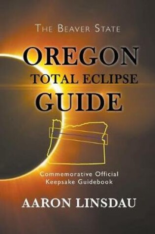 Cover of Oregon Total Eclipse Guide