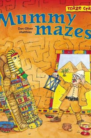 Cover of Maze Craze: Mummy Mazes