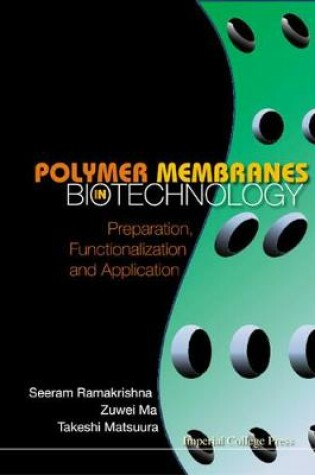 Cover of Polymer Membranes In Biotechnology: Preparation, Functionalization And Application