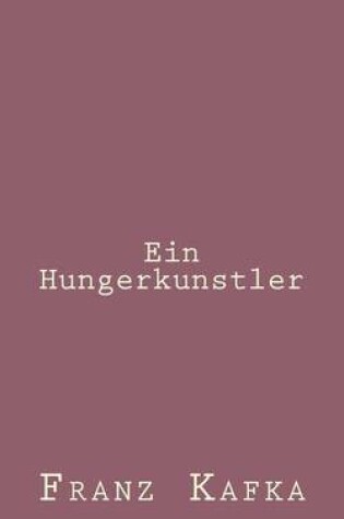 Cover of Ein Hungerkunstler