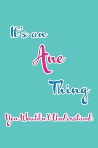 Cover of It's an Ane Thing You Wouldn't Understand