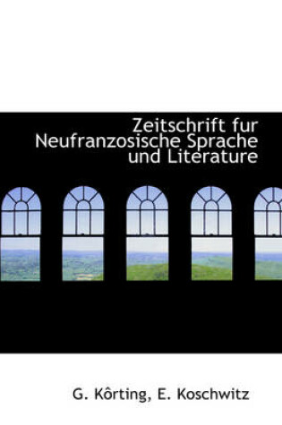 Cover of Zeitschrift Fur Neufranzosische Sprache Und Literature