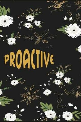 Cover of Proactive ( lined journal )