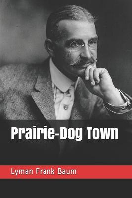 Book cover for Prairie-Dog Town