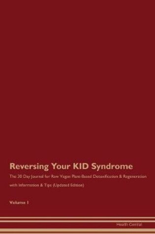 Cover of Reversing Your KID Syndrome