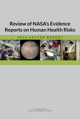 Book cover for Review of NASA's Evidence Reports on Human Health Risks