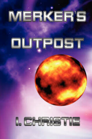 Cover of Merker's Outpost