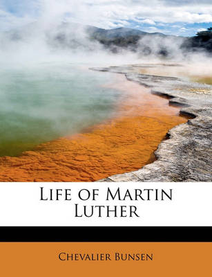 Book cover for Life of Martin Luther