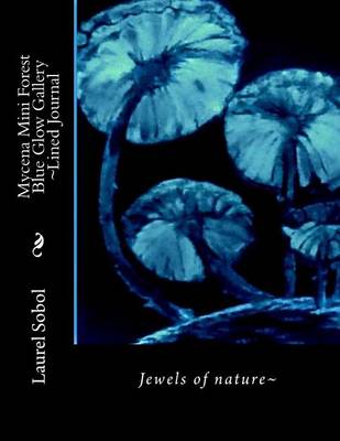 Book cover for Mycena Mini Forest Blue Glow Gallery Lined Journal