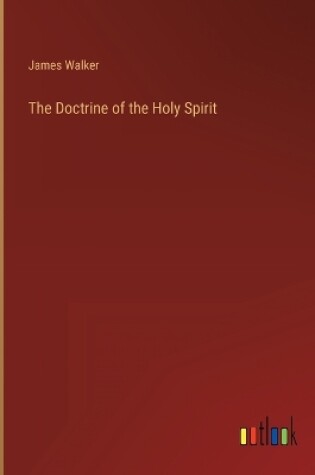 Cover of The Doctrine of the Holy Spirit