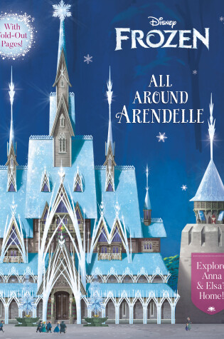 Cover of All Around Arendelle (Disney Frozen)