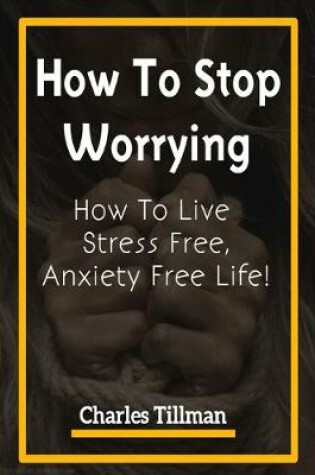 Cover of How to Stop Worrying