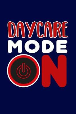 Cover of Daycare Mode On