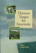 Book cover for Thirteen Tangos for Stravinsky