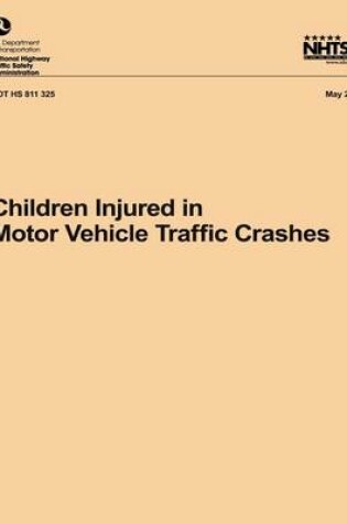 Cover of Children Injured in Motor Vehicle Traffic Crashes